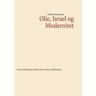 Olie, Israel og Modernitet