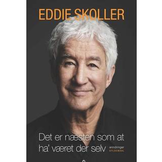 Det er næsten som at ha' været der selv af Eddie Skoller