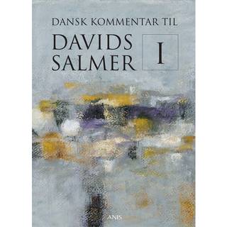 Dansk Kommentar til Davids Salmer I