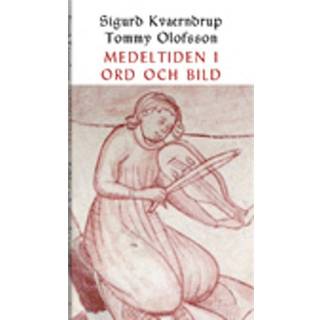 Medeltiden i ord och bild