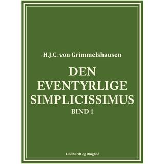 Den eventyrlige Simplicissimus bind 1