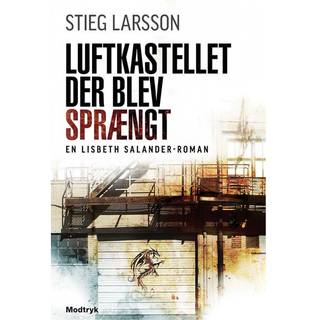 Luftkastellet der blev sprængt af Stieg Larsson
