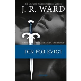The Black Dagger Brotherhood #2: Din for evigt (E-bog)