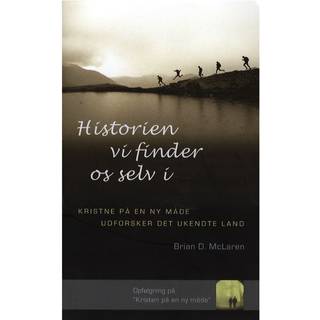 Historien vi finder os selv i
