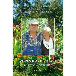 Vores køkkenhave - en personlig beretning