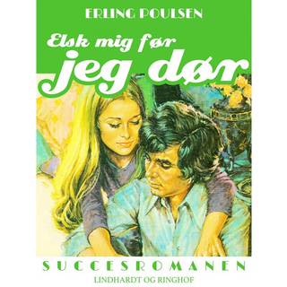 Elsk mig før jeg dør