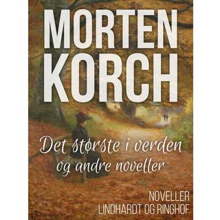 Det største i verden og andre noveller