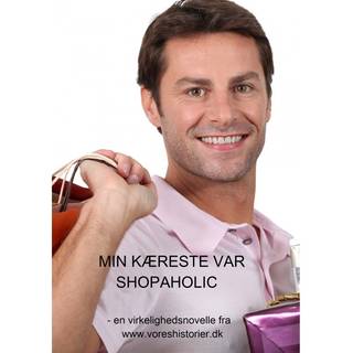 MIN KÆRESTE VAR SHOPAHOLIC