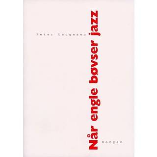 Når engle bøvser jazz