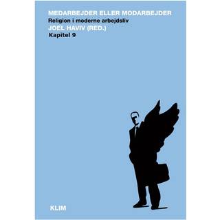 Medarbejder eller modarbejder - religion i moderne arbejdsliv