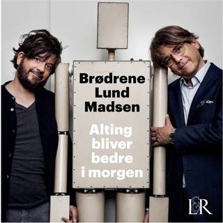 Alting bliver bedre i morgen