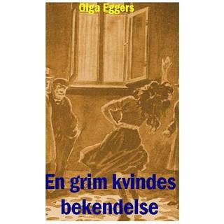 En grim kvindes bekendelse