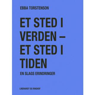 Et sted i verden - et sted i tiden. En slags erindringer