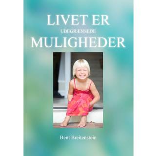 Livet er ubegrænsede muligheder