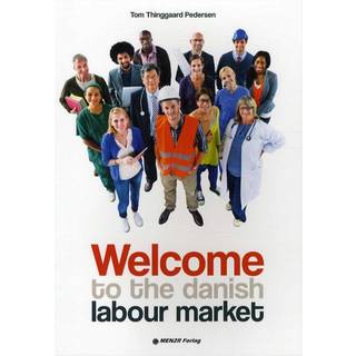 Welcome to the danish labour market