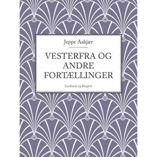 Vesterfra og andre fortællinger