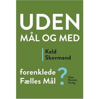 Uden mål og med