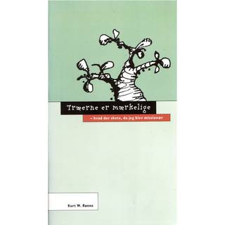 Træerne er mærkelige