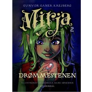 Gunvor Ganer Krejberg - Mirja 2 - Drømmestenen