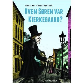 Hvem Søren var Kierkegaard?