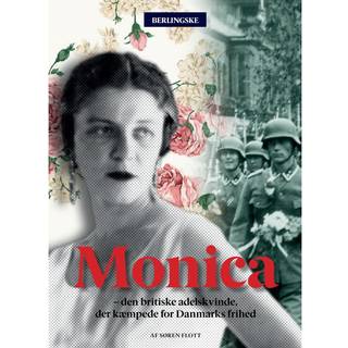 Monica - den britiske adelskvinde, der kæmpede for Danmarks frihed