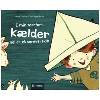 I min morfars kælder sejler et sørøverskib