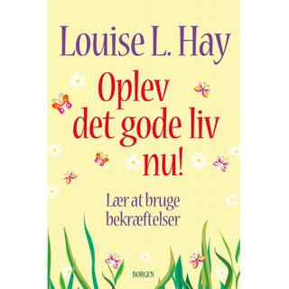 Oplev det gode liv nu