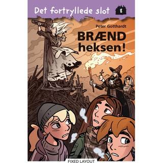 Det fortryllede slot 8: Brænd heksen!