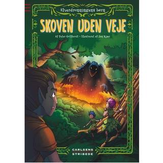 Elverdronningens børn 2: Skoven uden veje