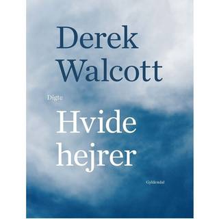 Hvide hejrer - Derek Walcott