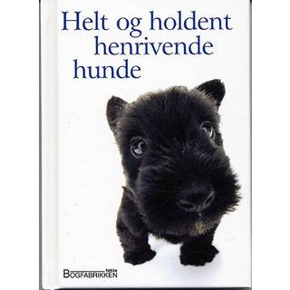 Helt og holdent henrivende hunde