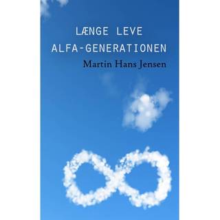 Længe leve alfa-generationen