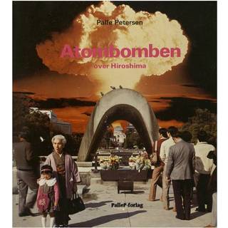 ATOMBOMBEN OVER HIROSHIMA
