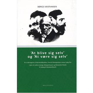 At blive sig selv og at være sig selv