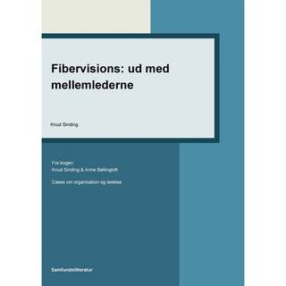 Fibervisions: ud med mellemlederne