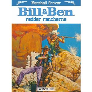 Bill og Ben redder rancherne