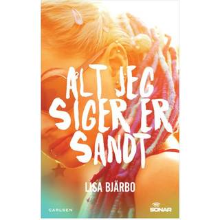 Alt jeg siger er sandt