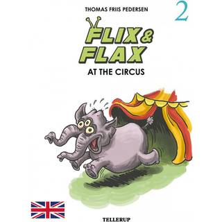 Flix & Flax (Engelsk) #2: Flix & Flax at the Circus (E-bog)