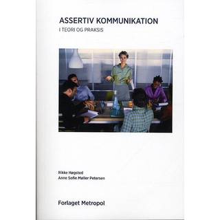 Assertiv kommunikation i teori og praksis