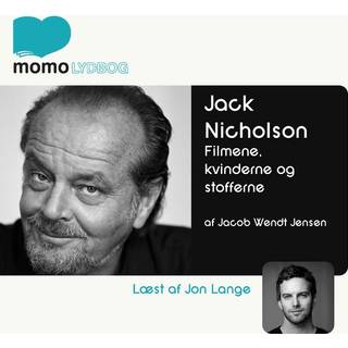 Jack Nicholson - filmene, kvinderne og stofferne