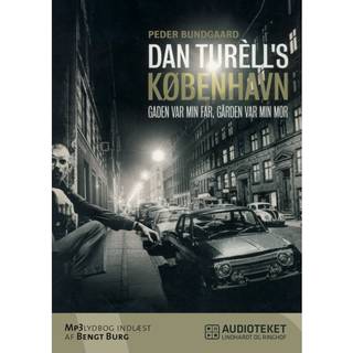 Dan Turèll's København - Gaden var min far, gården var min mor