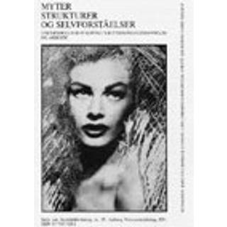 Myter, strukturer og selvforståelser
