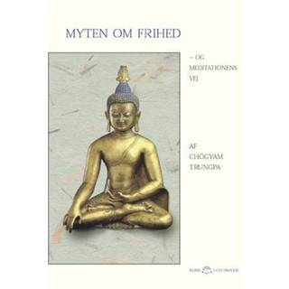 Myten om frihed og meditationens vej