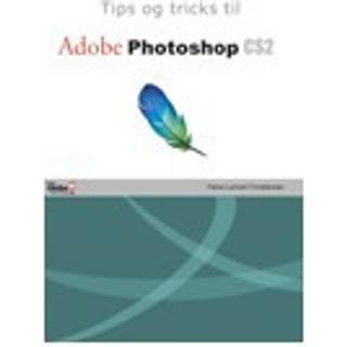 Tips og tricks til Adobe Photoshop CS2