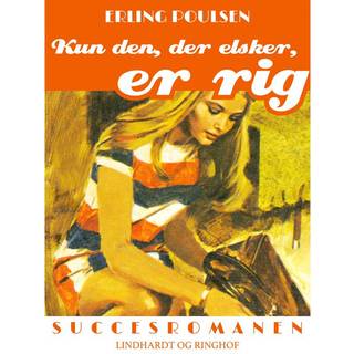 Kun den, der elsker, er rig