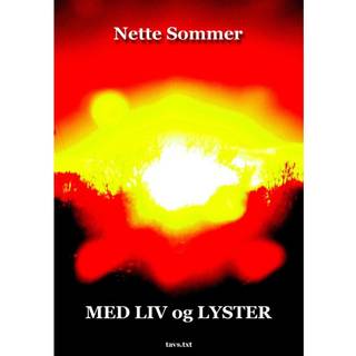 Med Liv og Lyster