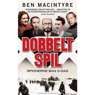 Dobbeltspil - den sande historie om D-dags spionerne
