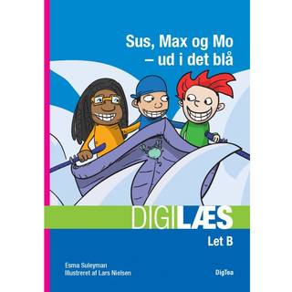 Sus, Max og Mo – ud i det blå