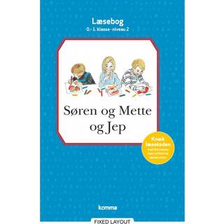 Søren og Mette og Jep læsebog 0-1. kl. Niv. 2