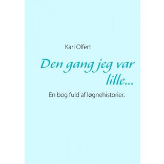 Den gang jeg var lille...